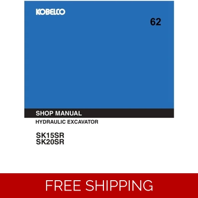 KOBELCO SK15SR , SK20SR EXCAVATOR WORKSHOP REPAIR MANUAL KOBELCO SK15SR , SK20SR EXCAVATOR WORKSHOP REPAIR MANUAL